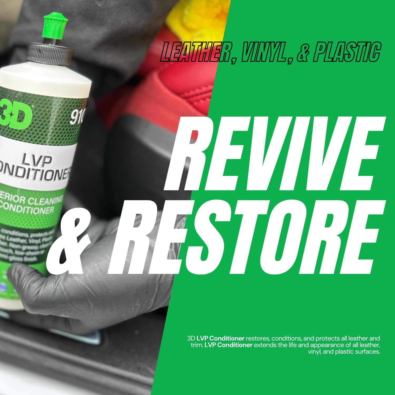If you want a leather, vinyl, and plastic conditioner that restores softness, adds UV protection, and leaves a non-greasy matte finish, 3D LVP Conditioner delivers reliable, professional results.